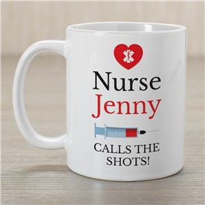 Personalized Nurse Calls The Shots Mug