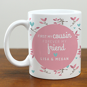 Personalized Cousins are Forever Friend Mug