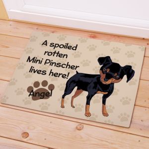Personalized Mini Pinscher Spoiled Here Doormat