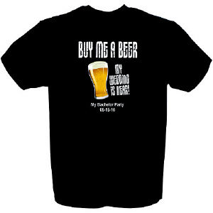 Buy Me A Beer Groom To Be T-shirt