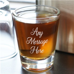 Personalized Any Message Here Script Shot Glass