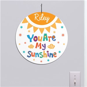 Personalized You Are My Sunshine Round Sign