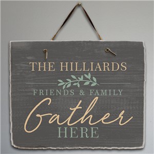 Personalized Friends & Family Gather Slate Plaque