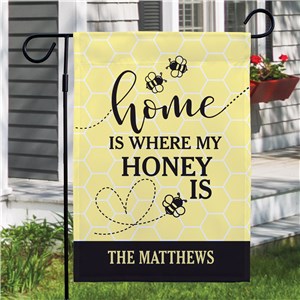 Personalized Home is Where My Honey is Garden Flag