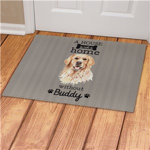 Personalized A House Is Not A Home Without Dog Doormat