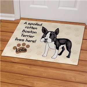Personalized Boston Terrier Spoiled Here Doormat