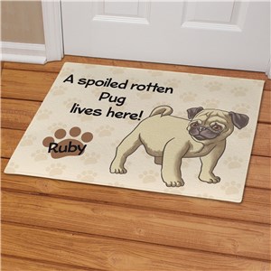 Personalized Pug Spoiled Here Doormat