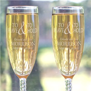 Engraved To Have and To Hold Champagne Flute Set