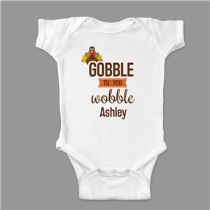Personalized Gobble Til' You Wobble Infant Apparel