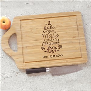 Engraved Have Yourself A Merry Little Christmas Cutting Board