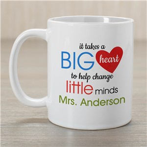 Personalized It Takes A Big Heart To Change Little Minds Mug