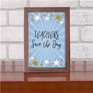 Personalized Teachers Save The Day Table Top Sign