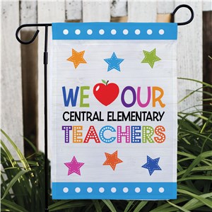 Personalized We Love Our Teachers Garden Flag