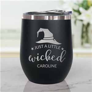 Engraved Just a Little Wicked Stemless Wine Tumbler