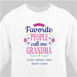 Personalized My Favorite People Call Me Grandma White Sweatshirt