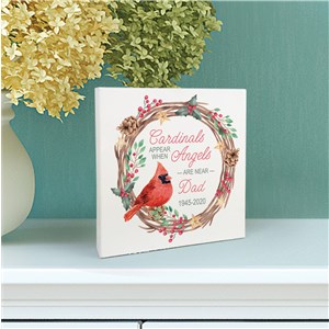 Personalized Cardinals Appear When Angels Are Near 6x6 Sign