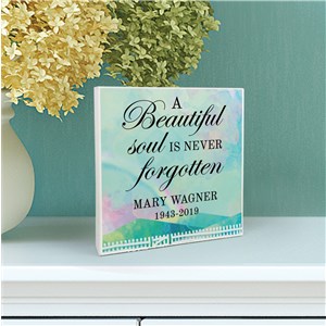 Personalized A Beautiful Soul Is Never Forgotten 6x6 Sign